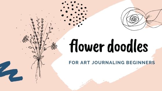 Simple Flower Doodles Step By Step Tutorial For Art Journaling Beginners